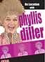 On Location with Phyllis Diller