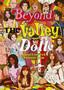 Beyond the Valley of the Dolls