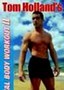 Tom Holland: Total Body Workout II