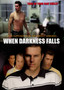 When Darkness Falls