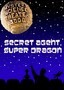 MST3K: Secret Agent, Super Dragon