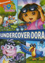 Dora the Explorer: Undercover Dora