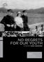 No Regrets for Our Youth