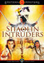 Shaolin Intruders