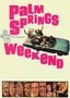 Palm Springs Weekend