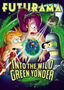 Futurama: Into the Wild Green Yonder