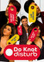 Do Knot Disturb
