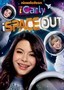 iCarly: iSpace Out